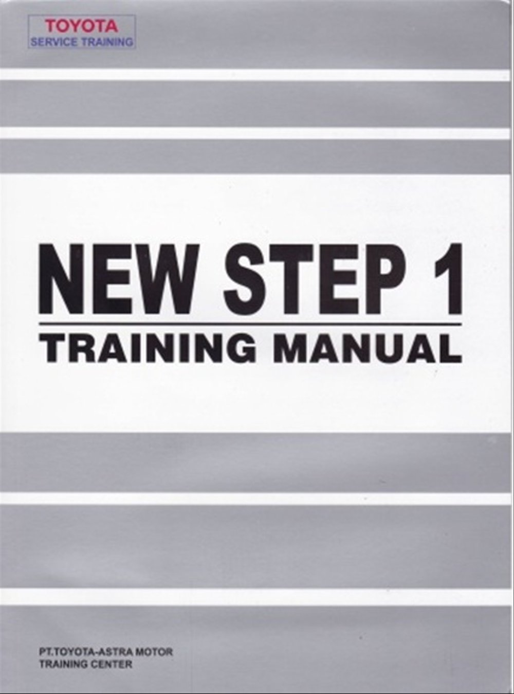 Toyota : New Step 1 Training Manual
