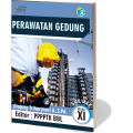 Perawatan Gedung : Untuk SMK / MAK Kelas XI