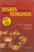 Mengikuti Jejak Bisnis Menggiurkan Orang Tionghoa