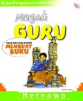 MENJADI GURU YANG MAU DAN MAMPU MEMBUAT BUKU