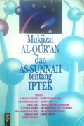 Mukjizat Al-Qur'an Dan As-Sunnah Tentang IPTEK