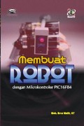 Membuat Robot : Dengan Mikrokontroler PIC16F84