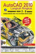 AutoCad 2010 : Langkah Ringkas Menggambar Objek 2 & 33 Dimensi