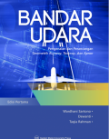 Bandar Udara : Pengenalan dan Perancangan Geometrik Runway, Taxiway, dan Apron 