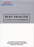 Toyota : Buku Praktek Untuk STM Otomotif