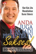 Anda Juga Bisa Menjadi Presenter TV Sukses