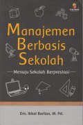 Manajemen Berbasis Sekolah: Menuju Sekolah Berprestasi