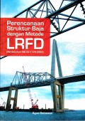 Perencanaan Struktur Baja dengan Metode LRFD (Berdasarkan SNI 03-1729-2002)