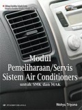 Modul : Pemeliharaan / Servis Sistem Air Condioners Untuk SMK dan MAK