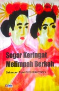 Segar Keringat Melimpah Berkah