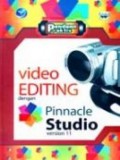 Panduan Praktis: Video EDITING dengan Pinnacle Studio 11
