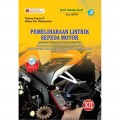 Pemeliharaan Listrik Sepeda Motor  : Bidang Keahlian Teknologi dan Rekayasa (Kompetensi Keahlian Teknik dan Bisnis Sepeda Motor) Untuk SMK/MAK Kelas XII