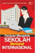 Panduan Mengelola: Sekolah Bertaraf Internasional