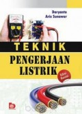 Teknik Pengerjaan Listrik : Edisi Revisi