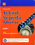 Teknik Sepeda Motor Jilid 1 : Untuk Sekolah Menengah Kejuruan