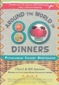 Around The World In 80 Dinners : Petualangan Kuliner Spektakular