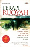 Terapi Ruqyah : Untuk Mengobati Berbagai Penyakit & Gangguan Sihir