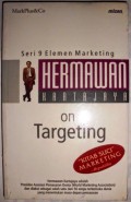 Hermawan Kartajaya : Seri 9 Elemen Marketing On Targeting